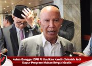 Ketua Banggar DPR RI Usulkan Kantin Sekolah Jadi Dapur Program Makan Bergizi Gratis