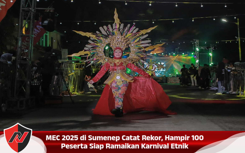 MEC 2025 di Sumenep Catat Rekor, Hampir 100 Peserta Siap Ramaikan Karnival Etnik