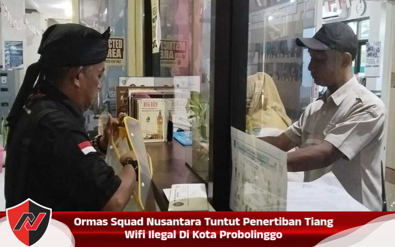Ormas Squad Nusantara Tuntut Penertiban Tiang Wifi Ilegal Di Kota Probolinggo