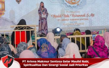 PT Arinna Makmur Sentosa Gelar Maulid Nabi, Spiritualitas Dan Sinergi Sosial Jadi Prioritas