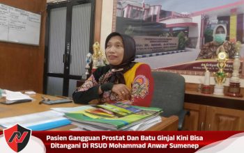 Pasien Gangguan Prostat Dan Batu Ginjal Kini Bisa Ditangani Di RSUD Mohammad Anwar Sumenep