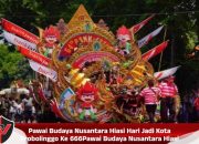 Pawai Budaya Nusantara Hiasi Hari Jadi Kota Probolinggo Ke 666