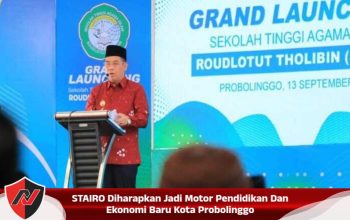 STAIRO Diharapkan Jadi Motor Pendidikan Dan Ekonomi Baru Kota Probolinggo