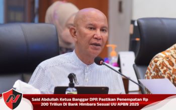 Said Abdullah Ketua Banggar DPR Pastikan Penempatan Rp 200 Triliun Di Bank Himbara Sesuai UU APBN 2025