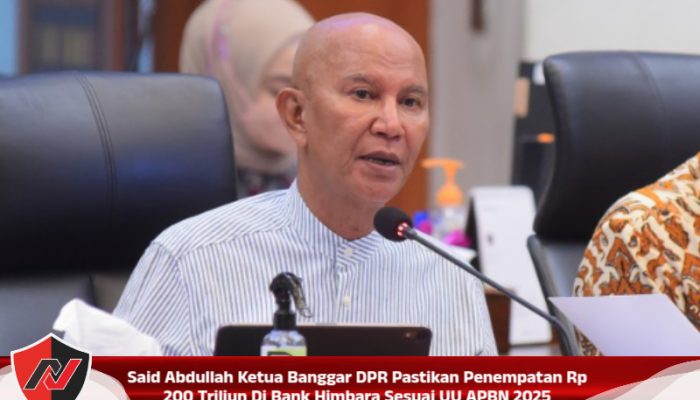 Said Abdullah Ketua Banggar DPR Pastikan Penempatan Rp 200 Triliun Di Bank Himbara Sesuai UU APBN 2025