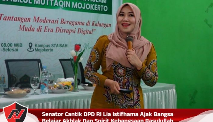 Senator Cantik DPD RI Lia Istifhama Ajak Bangsa Belajar Akhlak Dan Spirit Kebangsaan Rasulullah