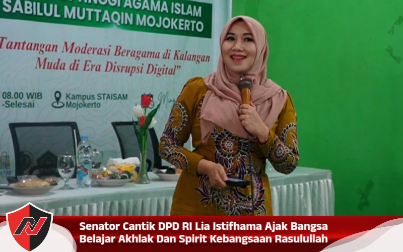 Senator Cantik DPD RI Lia Istifhama Ajak Bangsa Belajar Akhlak Dan Spirit Kebangsaan Rasulullah