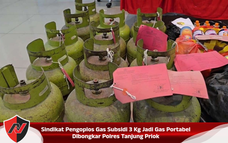 Sindikat Pengoplos Gas Subsidi 3 Kg Jadi Gas Portabel Dibongkar Polres Tanjung Priok
