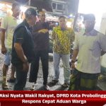 Aksi Nyata Wakil Rakyat, DPRD Kota Probolinggo Respons Cepat Aduan Warga