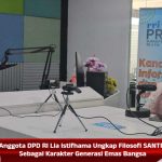 Anggota DPD RI Lia Istifhama Ungkap Filosofi SANTRI Sebagai Karakter Generasi Emas Bangsa