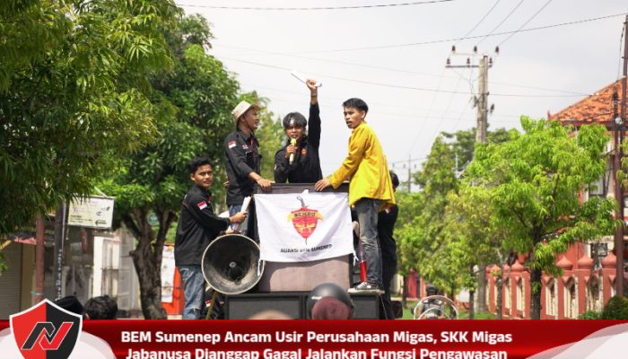 BEM Sumenep Ancam Usir Perusahaan Migas, SKK Migas Jabanusa Dianggap Gagal Jalankan Fungsi Pengawasan