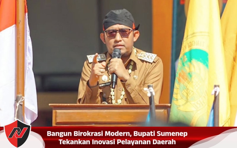 Bangun Birokrasi Modern, Bupati Sumenep Tekankan Inovasi Pelayanan Daerah