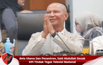 Bela Ulama Dan Pesantren, Said Abdullah Desak KPI Tindak Tegas Televisi Nasional