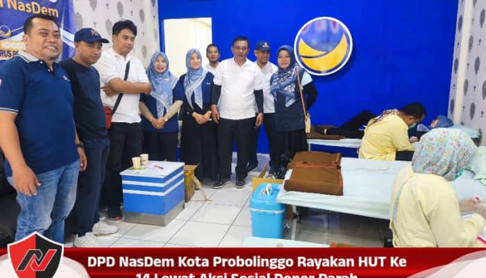 DPD NasDem Kota Probolinggo Rayakan HUT Ke 14 Lewat Aksi Sosial Donor Darah