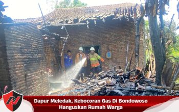 Dapur Meledak, Kebocoran Gas Di Bondowoso Hanguskan Rumah Warga