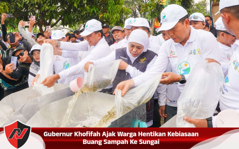 Gubernur Khofifah Ajak Warga Hentikan Kebiasaan Buang Sampah Ke Sungai