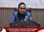 Ini Reaksi Bupati Sumenep Terkait Dugaan Perselingkuhan Oknum Dokter PPPK