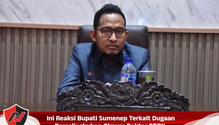 Ini Reaksi Bupati Sumenep Terkait Dugaan Perselingkuhan Oknum Dokter PPPK