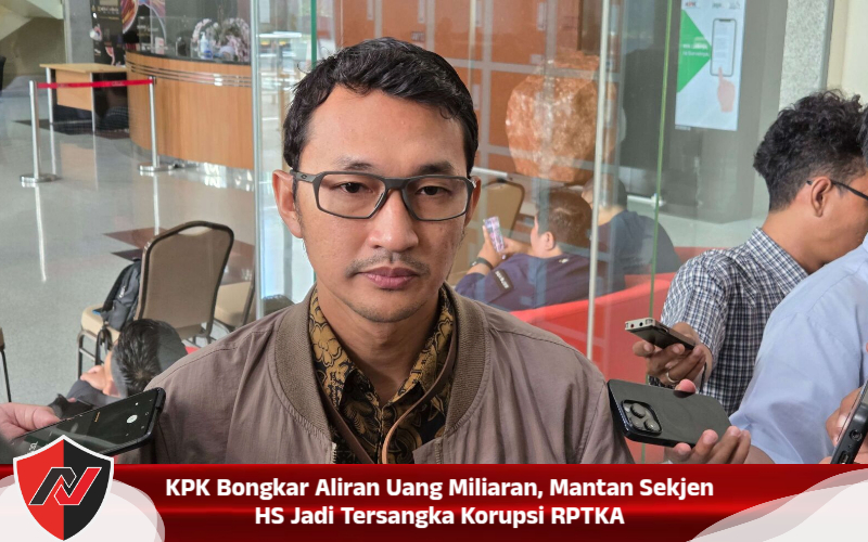 KPK Bongkar Aliran Uang Miliaran, Mantan Sekjen HS Jadi Tersangka Korupsi RPTKA KPK Bongkar Aliran Uang Miliaran, Mantan Sekjen HS Jadi Tersangka Korupsi RPTKA