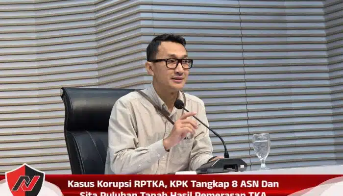 Kasus Korupsi RPTKA, KPK Tangkap 8 ASN Dan Sita Puluhan Tanah Hasil Pemerasan TKA