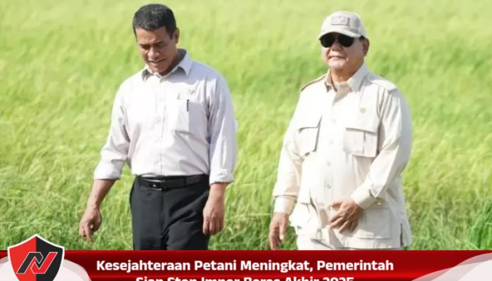 Kesejahteraan Petani Meningkat, Pemerintah Siap Stop Impor Beras Akhir 2025