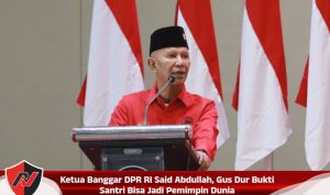 Ketua Banggar DPR RI Said Abdullah, Gus Dur Bukti Santri Bisa Jadi Pemimpin Dunia