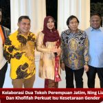 Kolaborasi Dua Tokoh Perempuan Jatim, Ning Lia Dan Khofifah Perkuat Isu Kesetaraan Gender