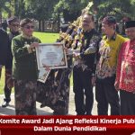 Komite Award Jadi Ajang Refleksi Kinerja Publik Dalam Dunia Pendidikan