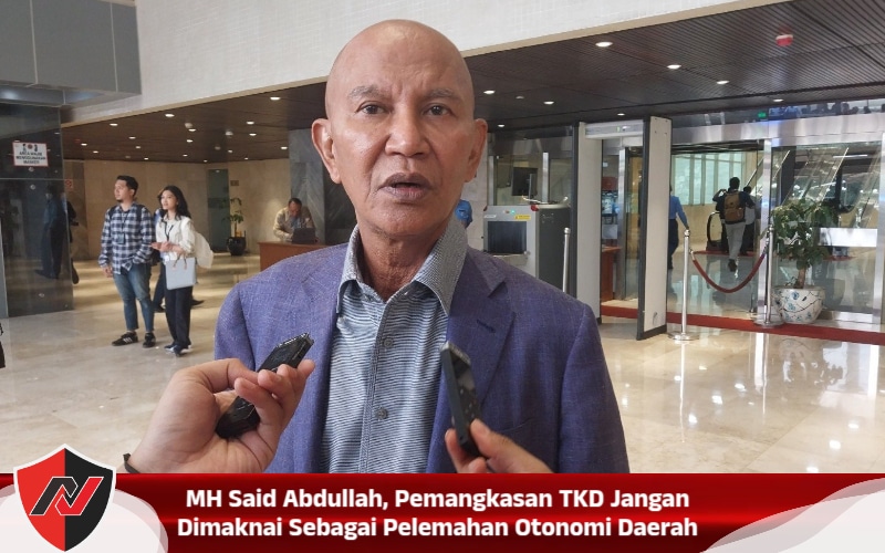 MH Said Abdullah, Pemangkasan TKD Jangan Dimaknai Sebagai Pelemahan Otonomi Daerah