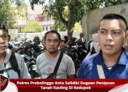 Polres Probolinggo Kota Selidiki Dugaan Penipuan Tanah Kavling Di Kedupok