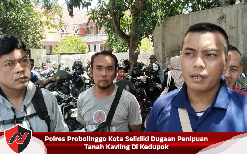 Polres Probolinggo Kota Selidiki Dugaan Penipuan Tanah Kavling Di Kedupok