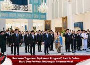 Prabowo Tegaskan Diplomasi Progresif, Lantik Dubes Baru Dan Perkuat Hubungan Internasional