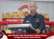 Said Abdullah Ajak Masyarakat Jadikan Budaya Sebagai Kekuatan Nasionalisme
