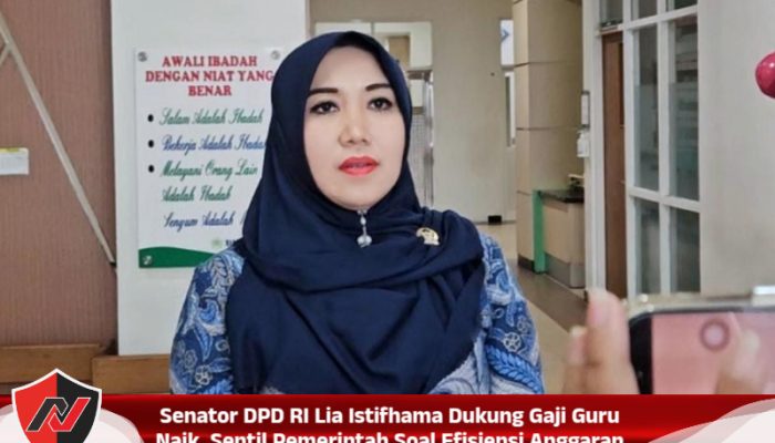 Senator DPD RI Lia Istifhama Dukung Gaji Guru Naik, Sentil Pemerintah Soal Efisiensi Anggaran