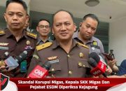 Skandal Korupsi Migas, Kepala SKK Migas Dan Pejabat ESDM Diperiksa Kejagung