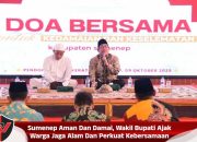 Sumenep Aman Dan Damai, Wakil Bupati Ajak Warga Jaga Alam Dan Perkuat Kebersamaan