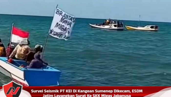 Survei Seismik PT KEI Di Kangean Sumenep Dikecam, ESDM Jatim Layangkan Surat Ke SKK Migas Jabanusa