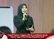 Tragedi Pejaten, Anggota DPD RI Lia Istifhama Desak Hukum Tegas Untuk Pelaku Eksploitasi Anak