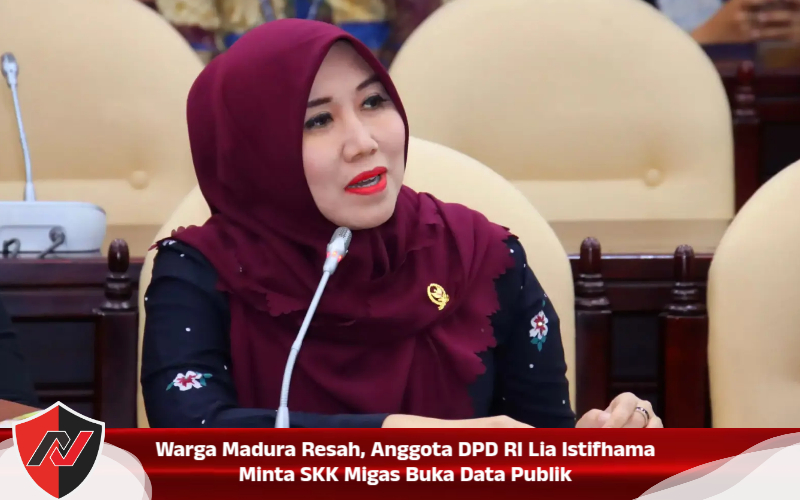 Warga Madura Resah, Anggota DPD RI Lia Istifhama Minta SKK Migas Buka Data Publik Warga Madura Resah, Anggota DPD RI Lia Istifhama Minta SKK Migas Buka Data Publik