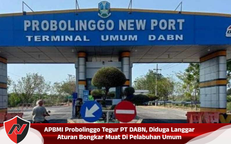 APBMI Probolinggo Tegur PT DABN, Diduga Langgar Aturan Bongkar Muat Di Pelabuhan Umum