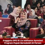 Angggota DPD RI Lia Istifhama Apresiasi Program Pupuk Bersubsidi 20 Persen