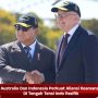 Australia Dan Indonesia Perkuat Aliansi Keamanan Di Tengah Tensi Indo Pasifik