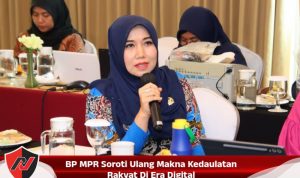 BP MPR Soroti Ulang Makna Kedaulatan Rakyat Di Era Digital