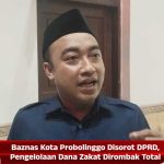 Baznas Kota Probolinggo Disorot DPRD, Pengelolaan Dana Zakat Dirombak Total