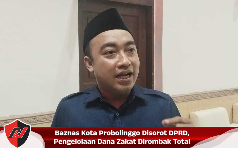 Baznas Kota Probolinggo Disorot DPRD, Pengelolaan Dana Zakat Dirombak Total