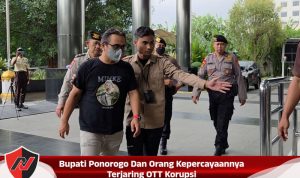 Bupati Ponorogo Dan Orang Kepercayaannya Terjaring OTT Korupsi Bupati Ponorogo Dan Orang Kepercayaannya Terjaring OTT Korupsi