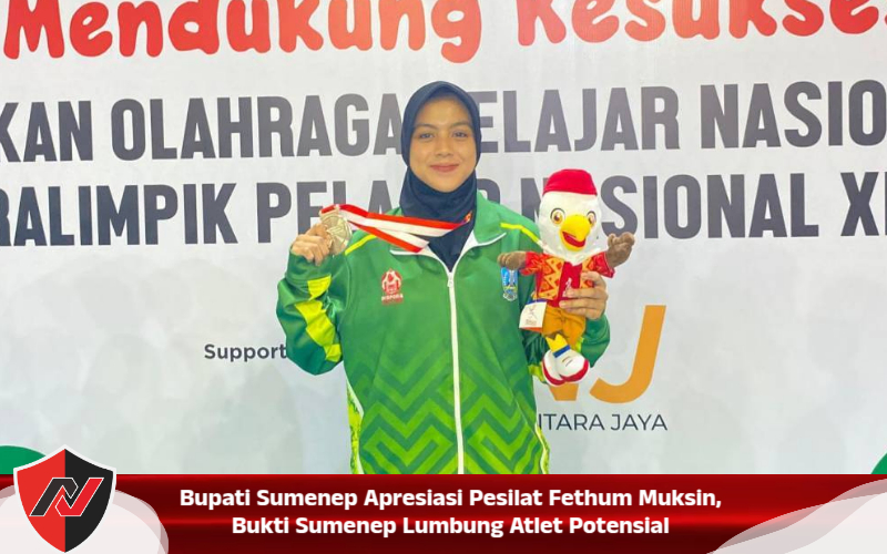 Bupati Sumenep Apresiasi Pesilat Fethum Muksin, Bukti Sumenep Lumbung Atlet Potensial