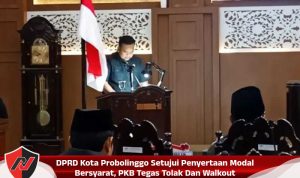 DPRD Kota Probolinggo Setujui Penyertaan Modal Bersyarat, PKB Tegas Tolak Dan Walkout