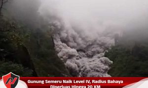 Gunung Semeru Naik Level IV, Radius Bahaya Diperluas Hingga 20 KM