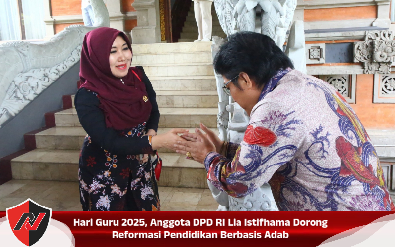 Hari Guru 2025, Anggota DPD RI Lia Istifhama Dorong Reformasi Pendidikan Berbasis Adab